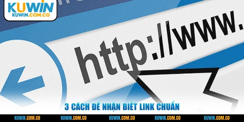 3 cách để nhận biết link chuẩn