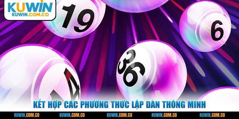 Kết hợp các phương thức lập dàn thông minh