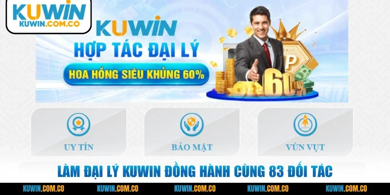 Làm đại lý KUWIN đồng hành cùng 83 đối tác