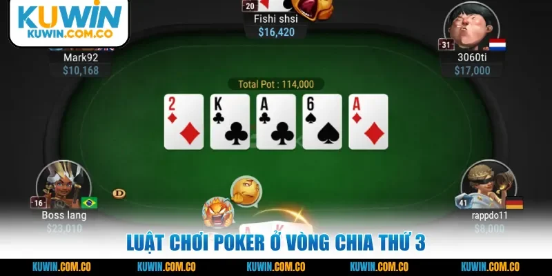 Luật chơi Poker ở vòng chia thứ 3
