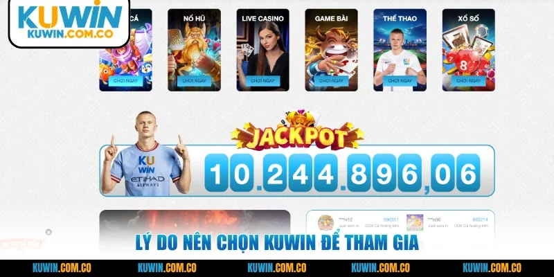 Lý do nên chọn KUWIN để tham gia