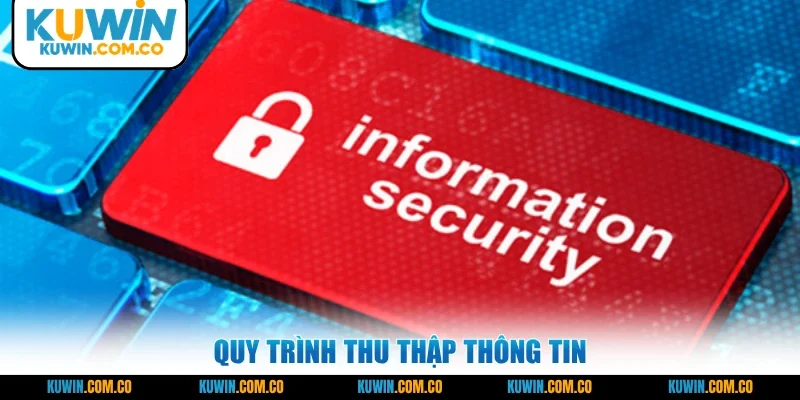 Quy trình thu thập thông tin