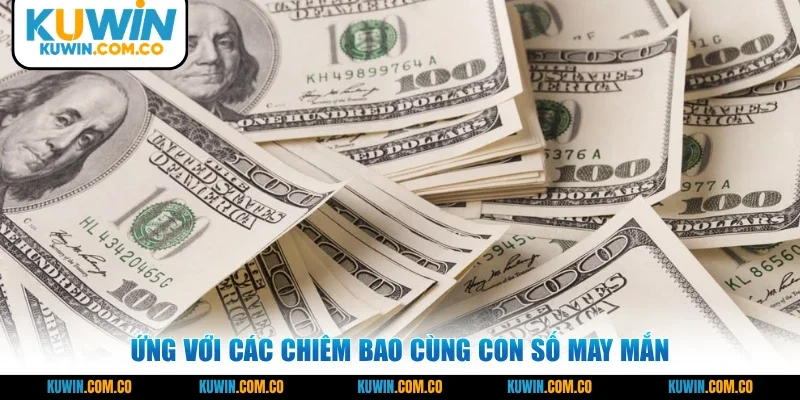 Ứng với các chiêm bao cùng con số may mắn